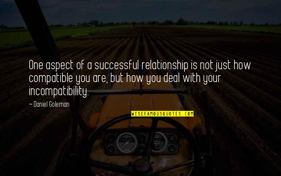 Person Of Interest Season 4 Episode 5 Quotes By Daniel Goleman: One aspect of a successful relationship is not Person Of Interest Season 4 Episode 5 Quotes By Daniel Goleman: One aspect of a successful relationship is not