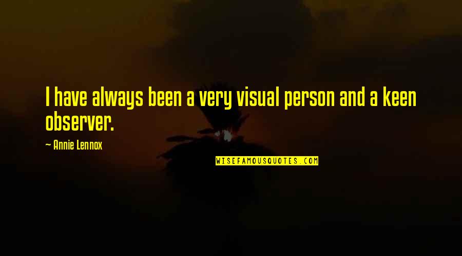 Persona 3 Fes Quotes By Annie Lennox: I have always been a very visual person
