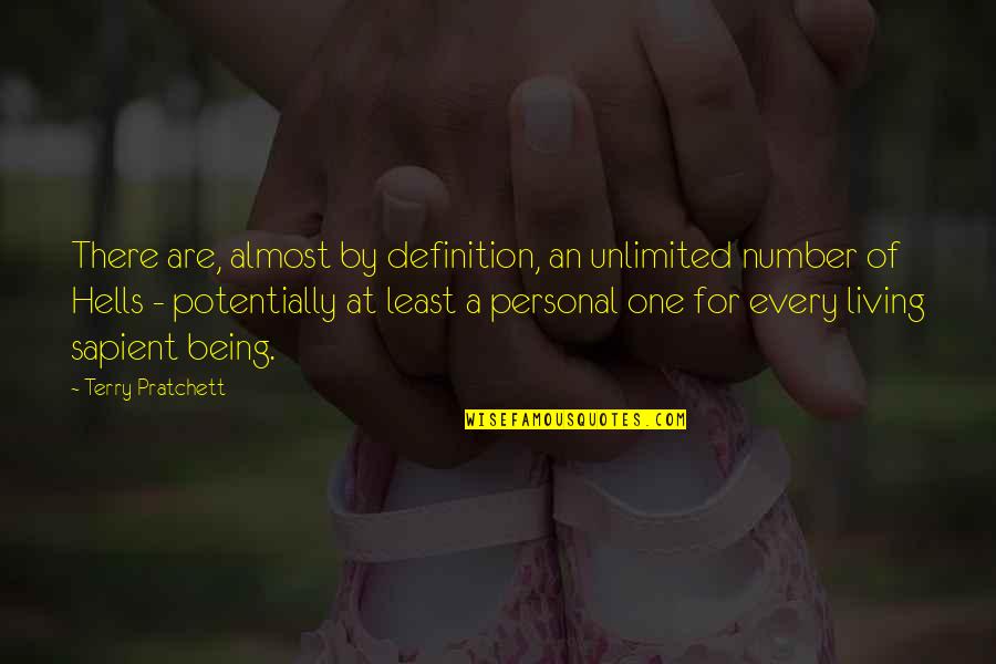 Personal Definitions Quotes By Terry Pratchett: There are, almost by definition, an unlimited number