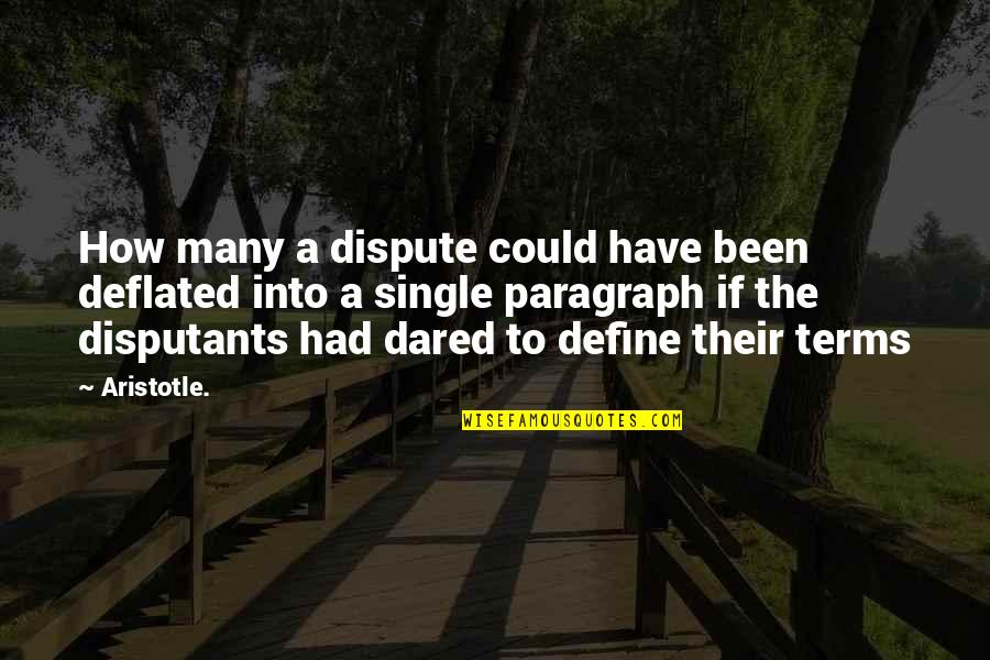 Personal Educational Philosophy Quotes By Aristotle.: How many a dispute could have been deflated