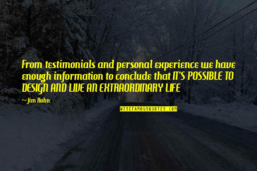 Personal Experience Quotes By Jim Rohn: From testimonials and personal experience we have enough