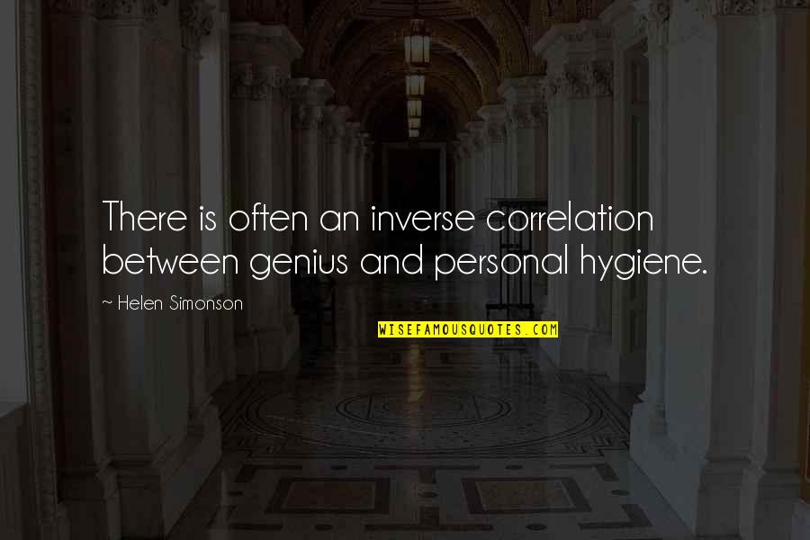 Personal Genius Quotes By Helen Simonson: There is often an inverse correlation between genius
