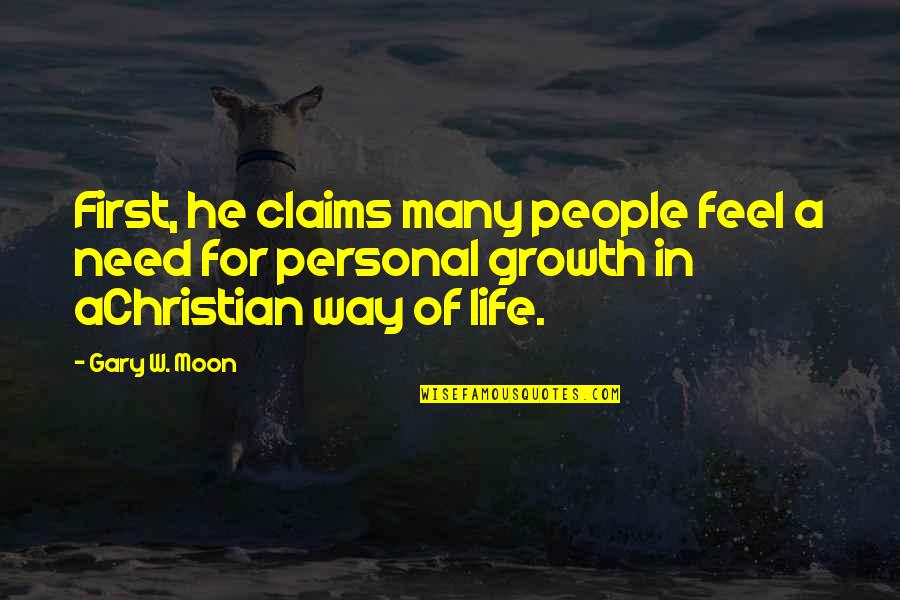 Personal Need Quotes By Gary W. Moon: First, he claims many people feel a need Personal Need Quotes By Gary W. Moon: First, he claims many people feel a need