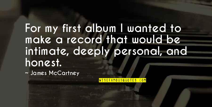 Personal Record Quotes By James McCartney: For my first album I wanted to make