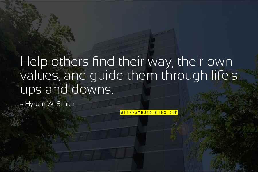 Personal Service Quotes By Hyrum W. Smith: Help others find their way, their own values,