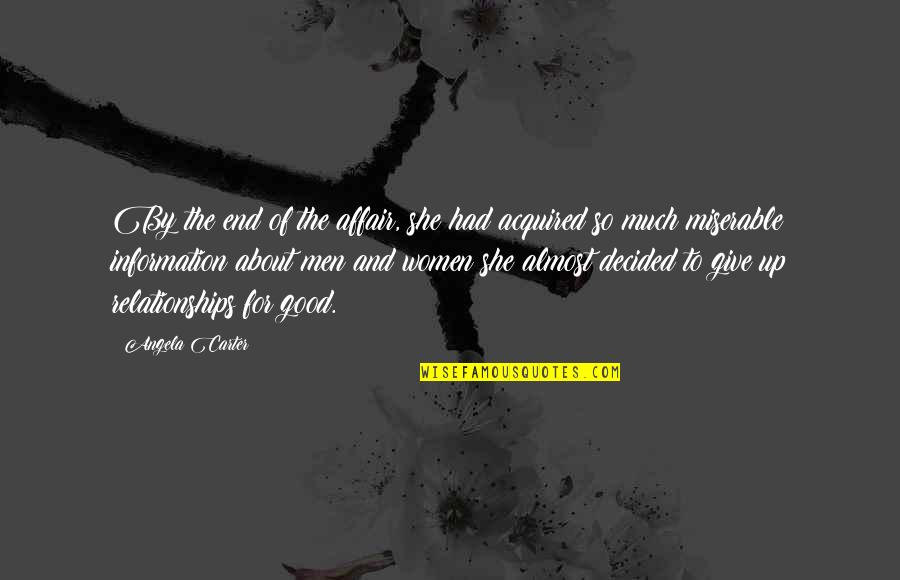 Personalism Means Quotes By Angela Carter: By the end of the affair, she had