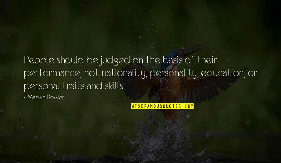 Personality Traits And Quotes By Marvin Bower: People should be judged on the basis of Personality Traits And Quotes By Marvin Bower: People should be judged on the basis of