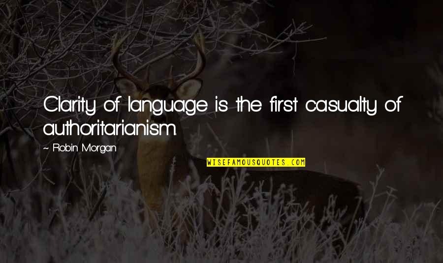 Persoonlijke Voornaamwoorden Quotes By Robin Morgan: Clarity of language is the first casualty of
