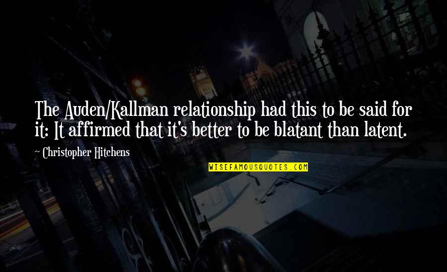 Persuasions Full Quotes By Christopher Hitchens: The Auden/Kallman relationship had this to be said Persuasions Full Quotes By Christopher Hitchens: The Auden/Kallman relationship had this to be said