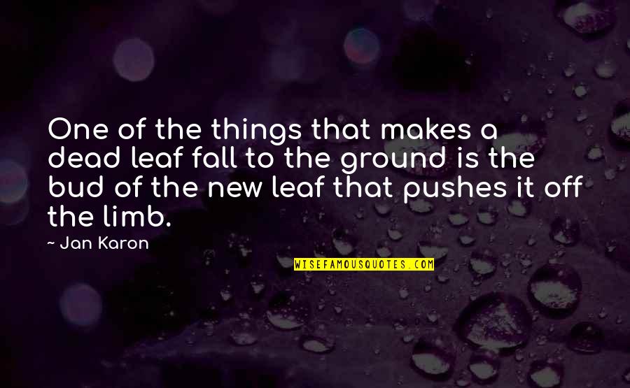 Pervading Tone Quotes By Jan Karon: One of the things that makes a dead