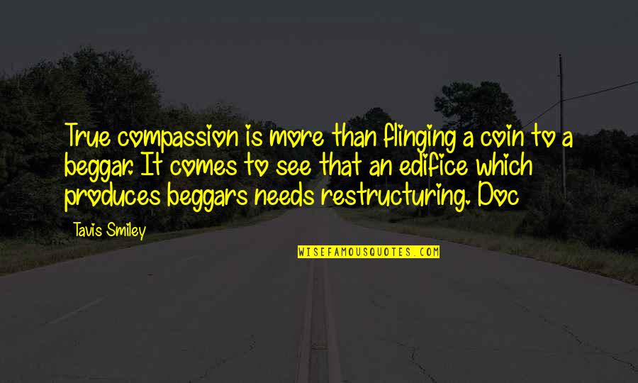 Pescaraz Quotes By Tavis Smiley: True compassion is more than flinging a coin Pescaraz Quotes By Tavis Smiley: True compassion is more than flinging a coin