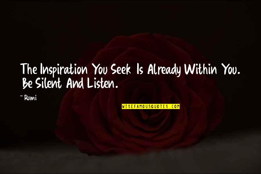 Pesebre Animado Quotes By Rumi: The Inspiration You Seek Is Already Within You.