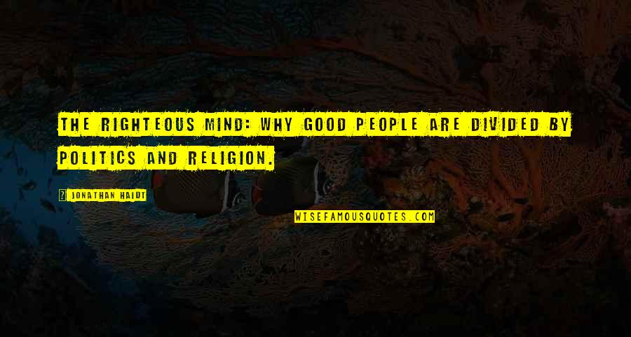 Pest Management Supply Quotes By Jonathan Haidt: The Righteous Mind: Why Good People are Divided