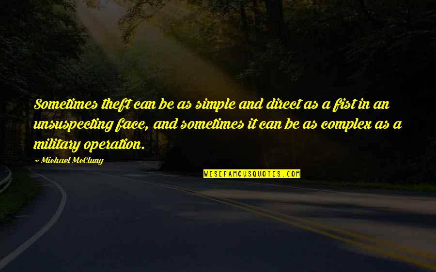 Pet Appreciation Quotes By Michael McClung: Sometimes theft can be as simple and direct Pet Appreciation Quotes By Michael McClung: Sometimes theft can be as simple and direct