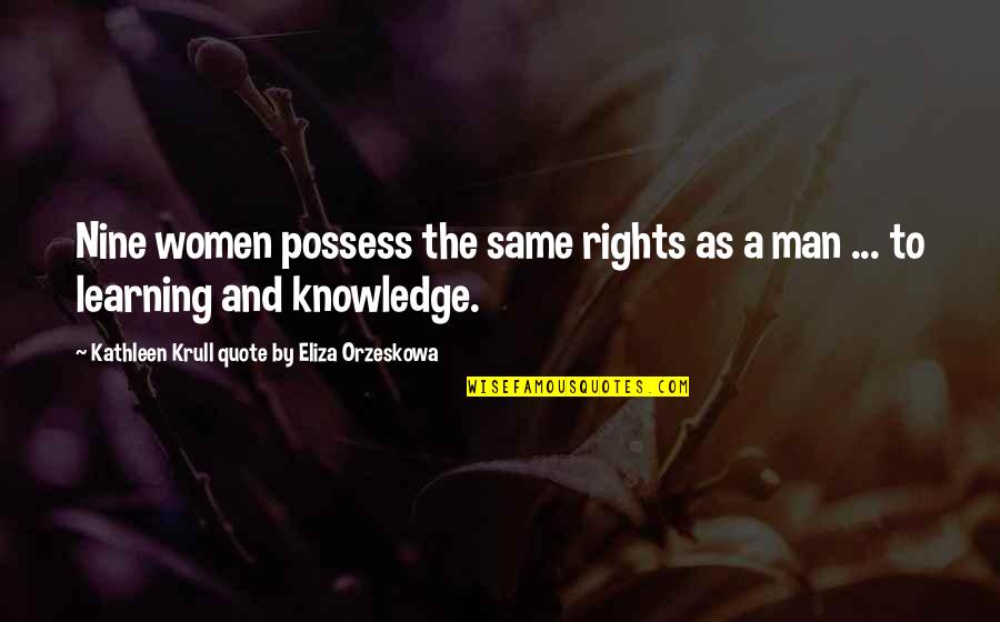Pet Pigs Quotes By Kathleen Krull Quote By Eliza Orzeskowa: Nine women possess the same rights as a