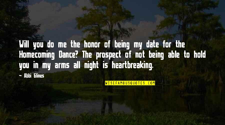 Pete Bethune Quotes By Abbi Glines: Will you do me the honor of being Pete Bethune Quotes By Abbi Glines: Will you do me the honor of being
