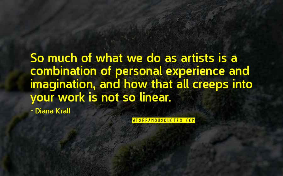 Peter Levine Healing Trauma Quotes By Diana Krall: So much of what we do as artists Peter Levine Healing Trauma Quotes By Diana Krall: So much of what we do as artists