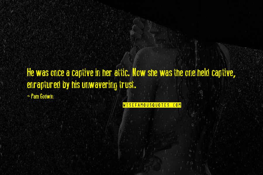 Peter Loubardias Quotes By Pam Godwin: He was once a captive in her attic. Peter Loubardias Quotes By Pam Godwin: He was once a captive in her attic.