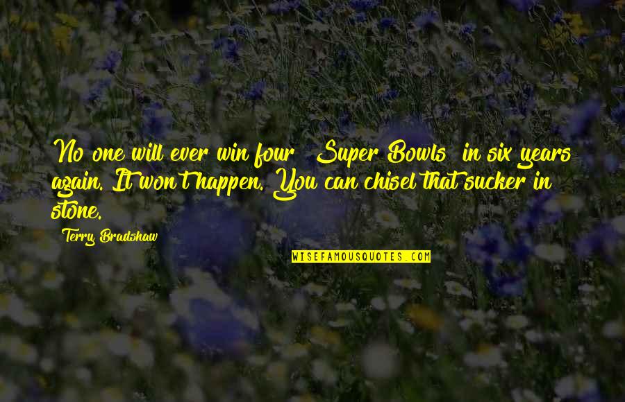 Peter Pan 1953 Quotes By Terry Bradshaw: No one will ever win four [Super Bowls]