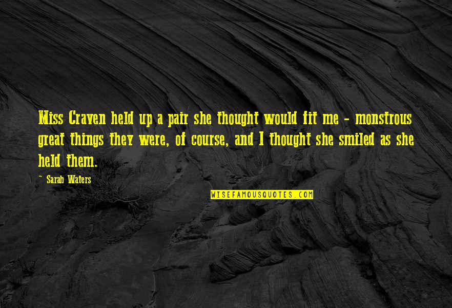 Peter Pan Movie Quotes By Sarah Waters: Miss Craven held up a pair she thought Peter Pan Movie Quotes By Sarah Waters: Miss Craven held up a pair she thought