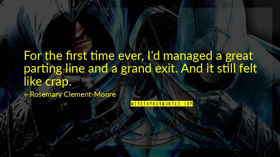Peter Quill Star Lord Quotes By Rosemary Clement-Moore: For the first time ever, I'd managed a Peter Quill Star Lord Quotes By Rosemary Clement-Moore: For the first time ever, I'd managed a