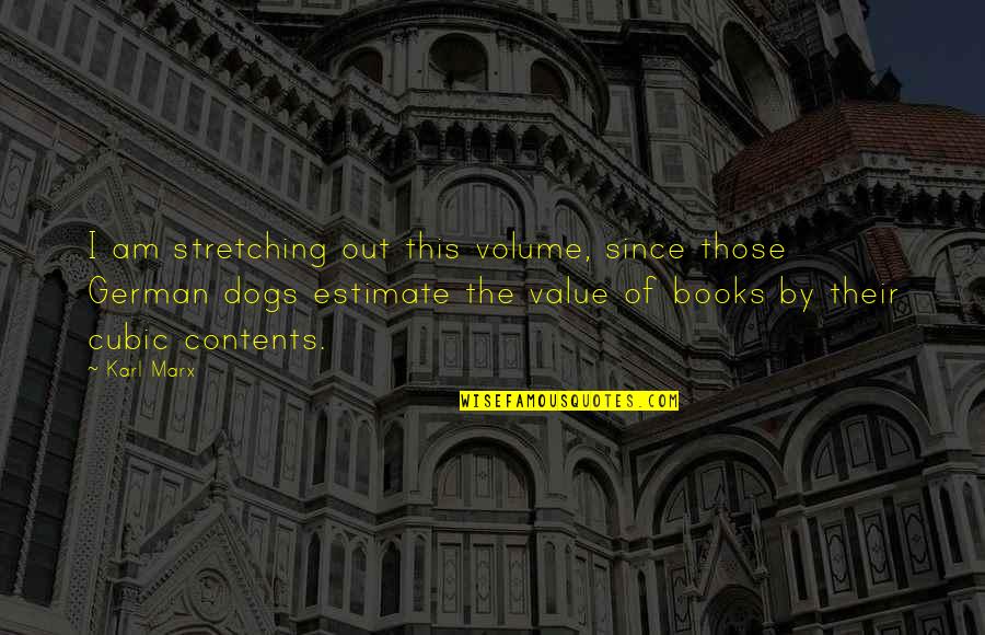 Peter Saville Quotes By Karl Marx: I am stretching out this volume, since those