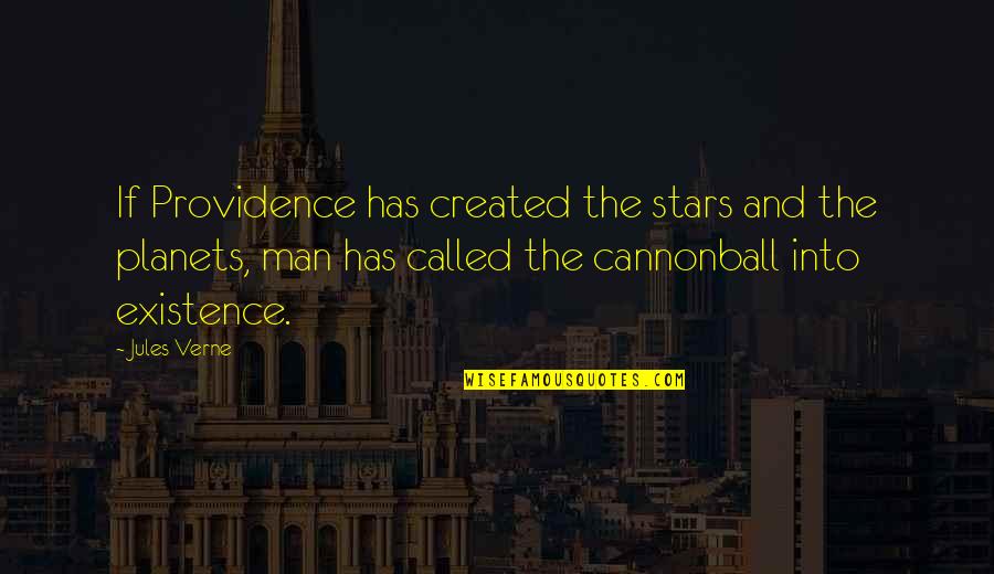 Peter Wiggin Quotes By Jules Verne: If Providence has created the stars and the