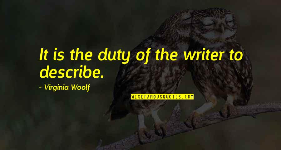 Petkovic Soccer Quotes By Virginia Woolf: It is the duty of the writer to