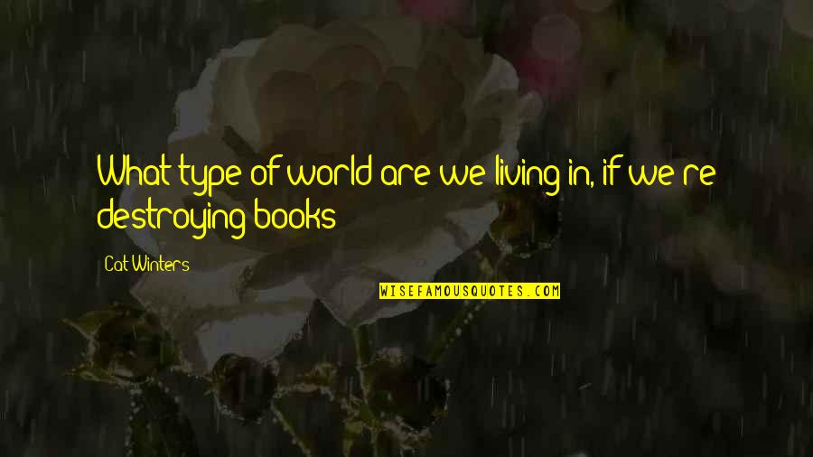 Petrikov Quotes By Cat Winters: What type of world are we living in,