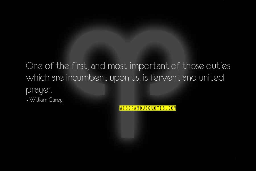 Petrochina Quotes By William Carey: One of the first, and most important of