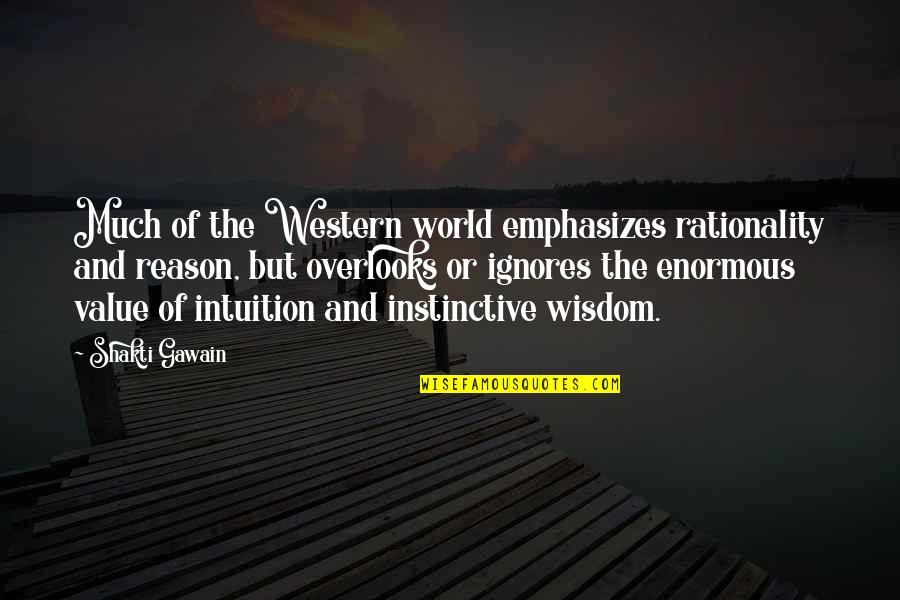 Petrodollars History Quotes By Shakti Gawain: Much of the Western world emphasizes rationality and Petrodollars History Quotes By Shakti Gawain: Much of the Western world emphasizes rationality and