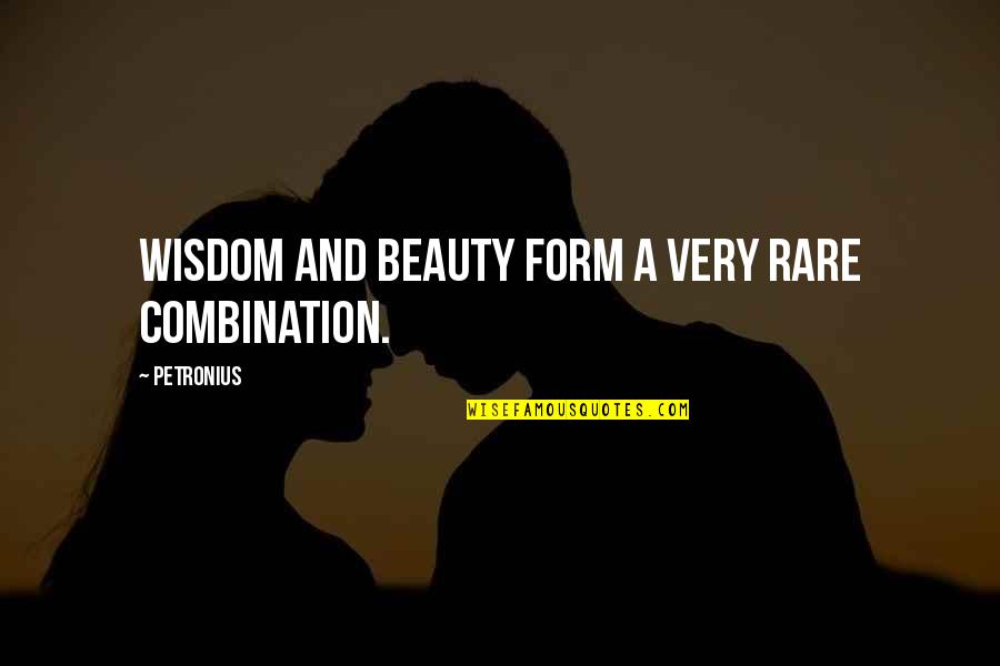 Petronius Quotes By Petronius: Wisdom and beauty form a very rare combination.