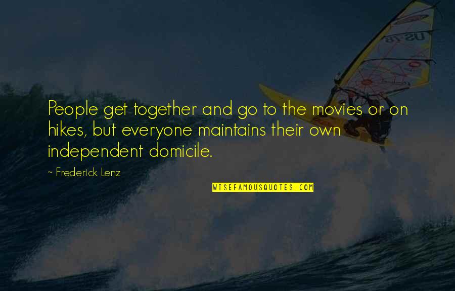 Petrovich Realty Quotes By Frederick Lenz: People get together and go to the movies