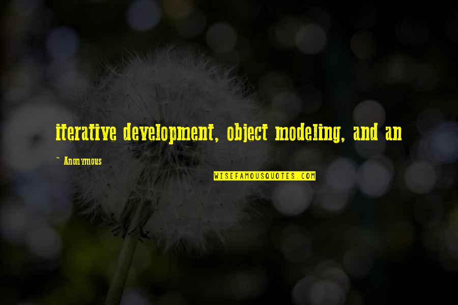 Pevita Pearce Quotes By Anonymous: iterative development, object modeling, and an