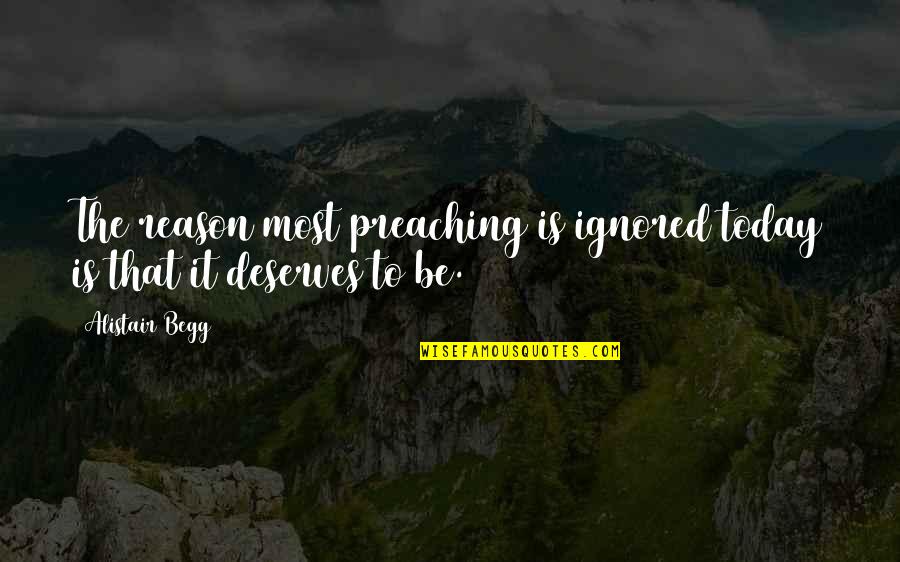 Peytons Chorizo Quotes By Alistair Begg: The reason most preaching is ignored today is