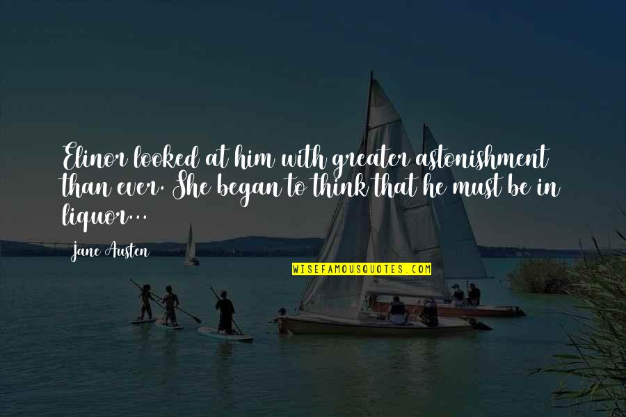 Pezsg Quotes By Jane Austen: Elinor looked at him with greater astonishment than Pezsg Quotes By Jane Austen: Elinor looked at him with greater astonishment than