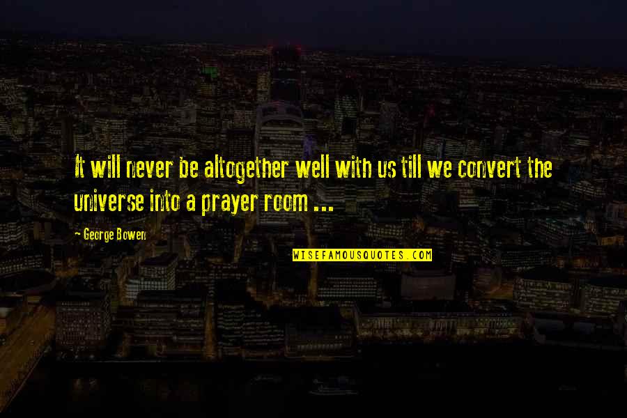 Pezzoli Cookie Quotes By George Bowen: It will never be altogether well with us Pezzoli Cookie Quotes By George Bowen: It will never be altogether well with us
