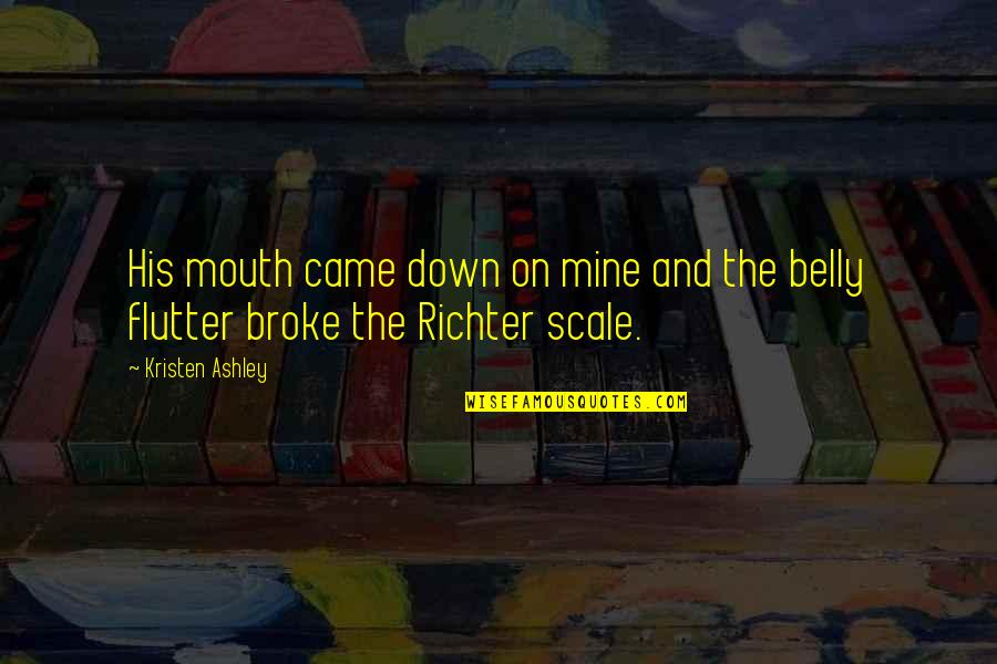 Pfening Bulk Quotes By Kristen Ashley: His mouth came down on mine and the