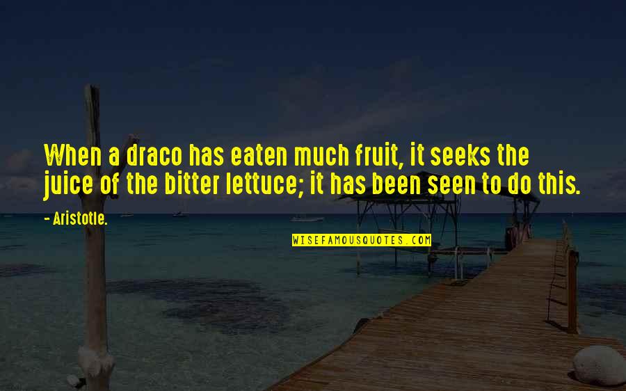 Pffff Quotes By Aristotle.: When a draco has eaten much fruit, it Pffff Quotes By Aristotle.: When a draco has eaten much fruit, it
