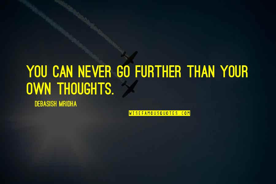 Pfizer Ceo Quotes By Debasish Mridha: You can never go further than your own Pfizer Ceo Quotes By Debasish Mridha: You can never go further than your own