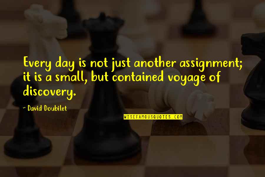 Pg 234 Quotes By David Doubilet: Every day is not just another assignment; it