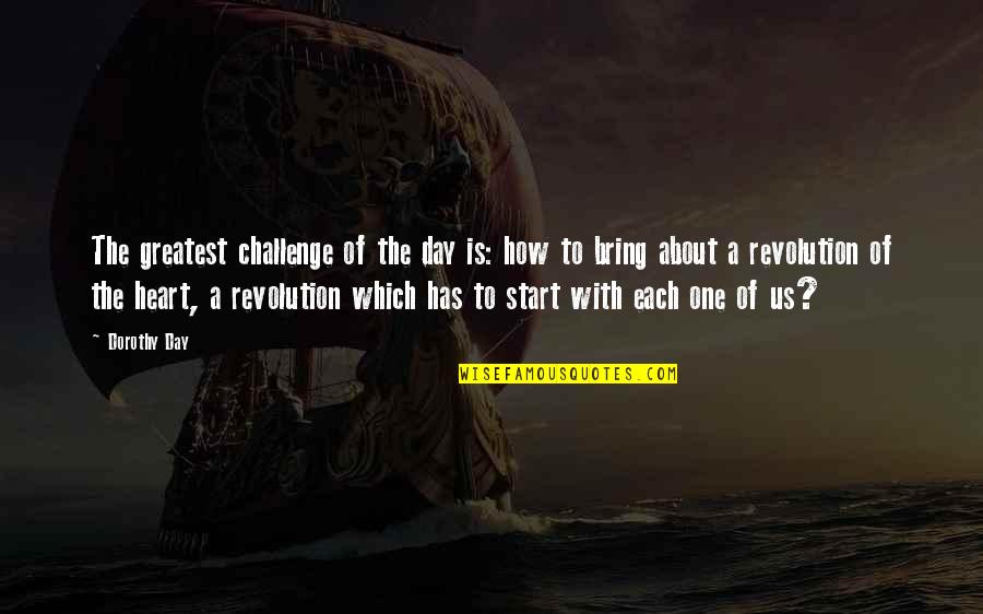 Pg1730hh0009 Quotes By Dorothy Day: The greatest challenge of the day is: how Pg1730hh0009 Quotes By Dorothy Day: The greatest challenge of the day is: how