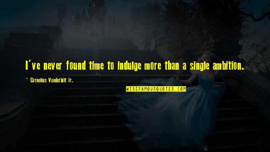 Phantom Of The Opera Short Quotes By Cornelius Vanderbilt Jr.: I've never found time to indulge more than Phantom Of The Opera Short Quotes By Cornelius Vanderbilt Jr.: I've never found time to indulge more than