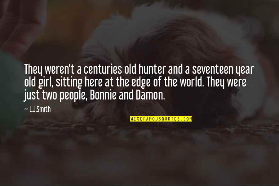 Phantom Quotes By L.J.Smith: They weren't a centuries old hunter and a Phantom Quotes By L.J.Smith: They weren't a centuries old hunter and a