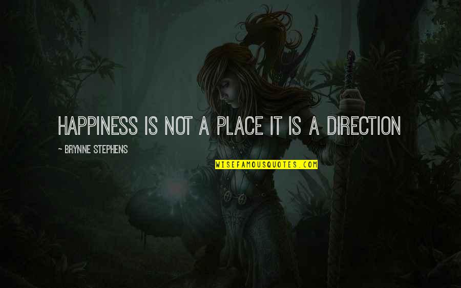 Pharrells Children Quotes By Brynne Stephens: happiness is not a place it is a