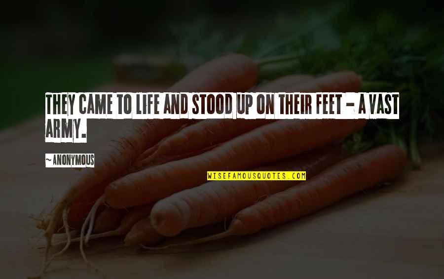 Phasing Poe Quotes By Anonymous: They came to life and stood up on
