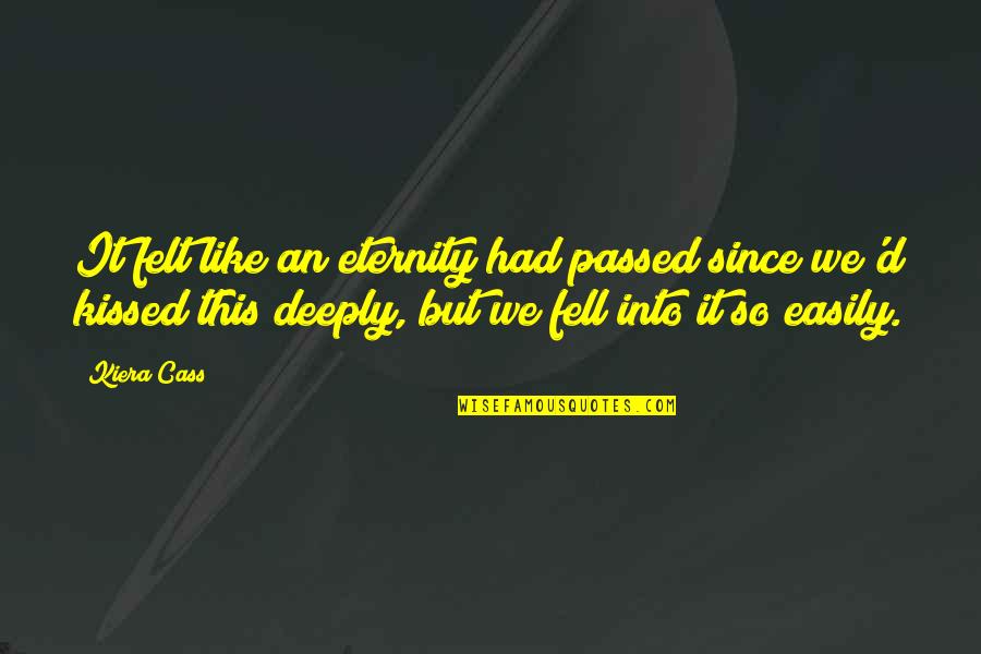 Phe Stock Quotes By Kiera Cass: It felt like an eternity had passed since Phe Stock Quotes By Kiera Cass: It felt like an eternity had passed since