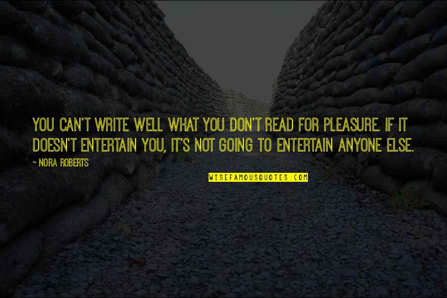 Pheko And Thandaza Quotes By Nora Roberts: You can't write well what you don't read Pheko And Thandaza Quotes By Nora Roberts: You can't write well what you don't read