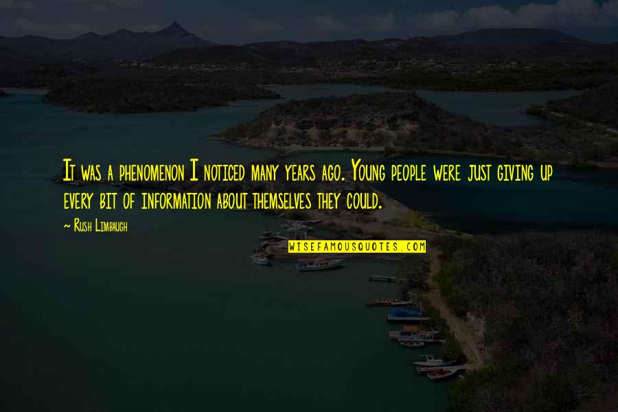Phenomenon Quotes By Rush Limbaugh: It was a phenomenon I noticed many years Phenomenon Quotes By Rush Limbaugh: It was a phenomenon I noticed many years