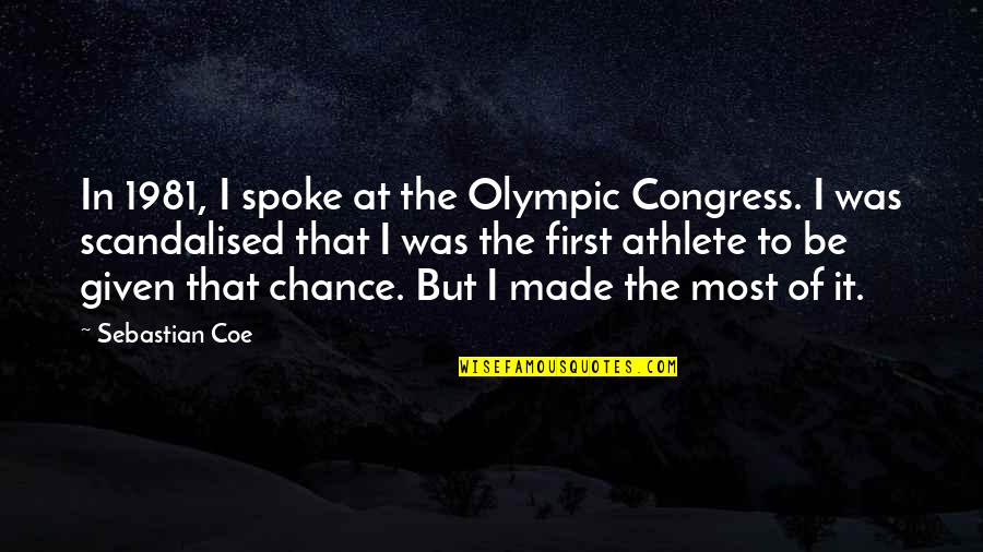 Phev Suv Quotes By Sebastian Coe: In 1981, I spoke at the Olympic Congress.